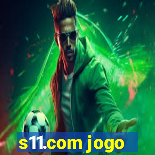 s11.com jogo